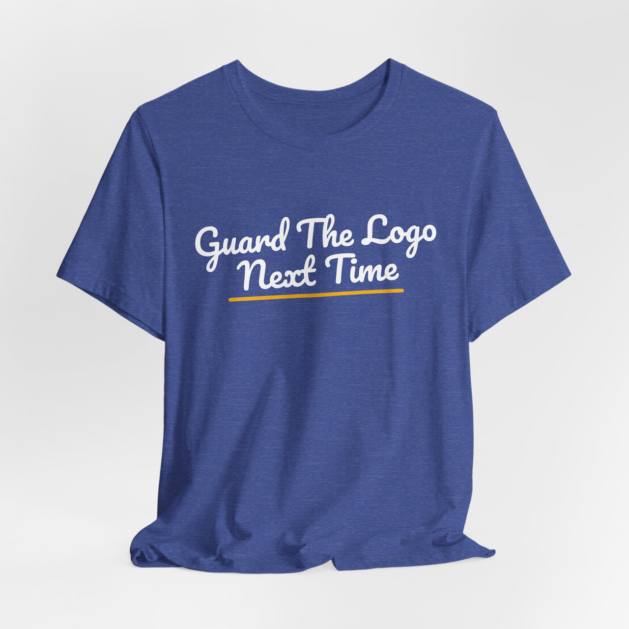 Guard The Logo Next Time — Basketball T-Shirt