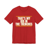 Thumbnail for That's My Kid In The Trenches — Football T-Shirt
