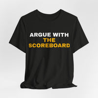 Thumbnail for Argue With The Scoreboard — Football T-Shirt