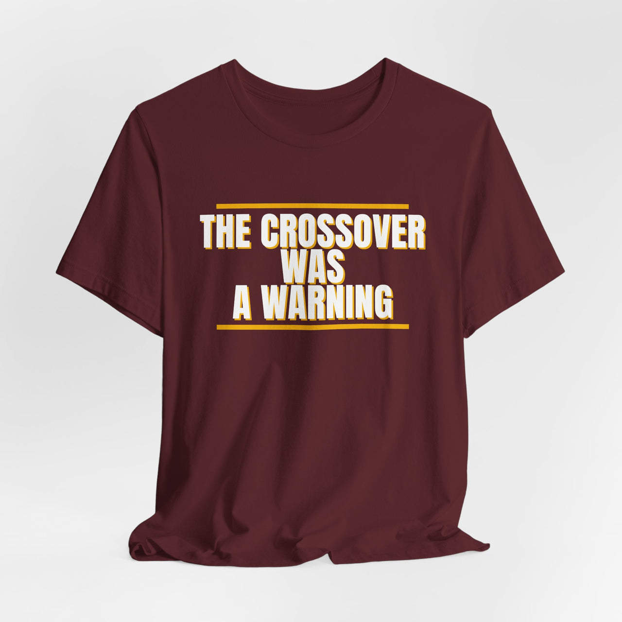 The Crossover Was A Warning — Basketball T-Shirt