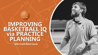 Thumbnail for Improving Players� Basketball IQ through Practice Planning with Mark Cascio