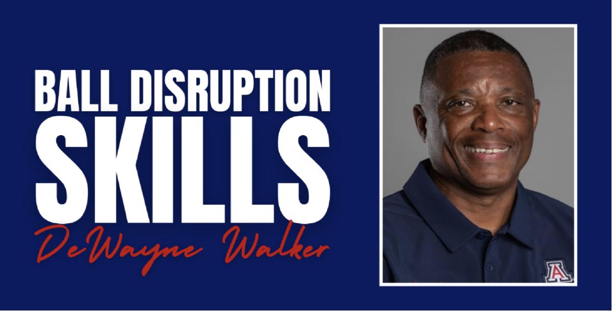 Ball Disruption Skills with Dewayne Walker