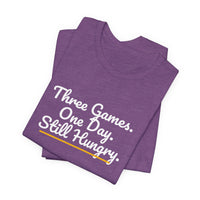 Thumbnail for Three Games. One Day. Still Hungry. — Basketball T-Shirt