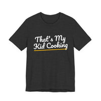 Thumbnail for That's My Kid Cooking — Basketball T-Shirt