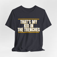 Thumbnail for That's My Kid In The Trenches — Football T-Shirt