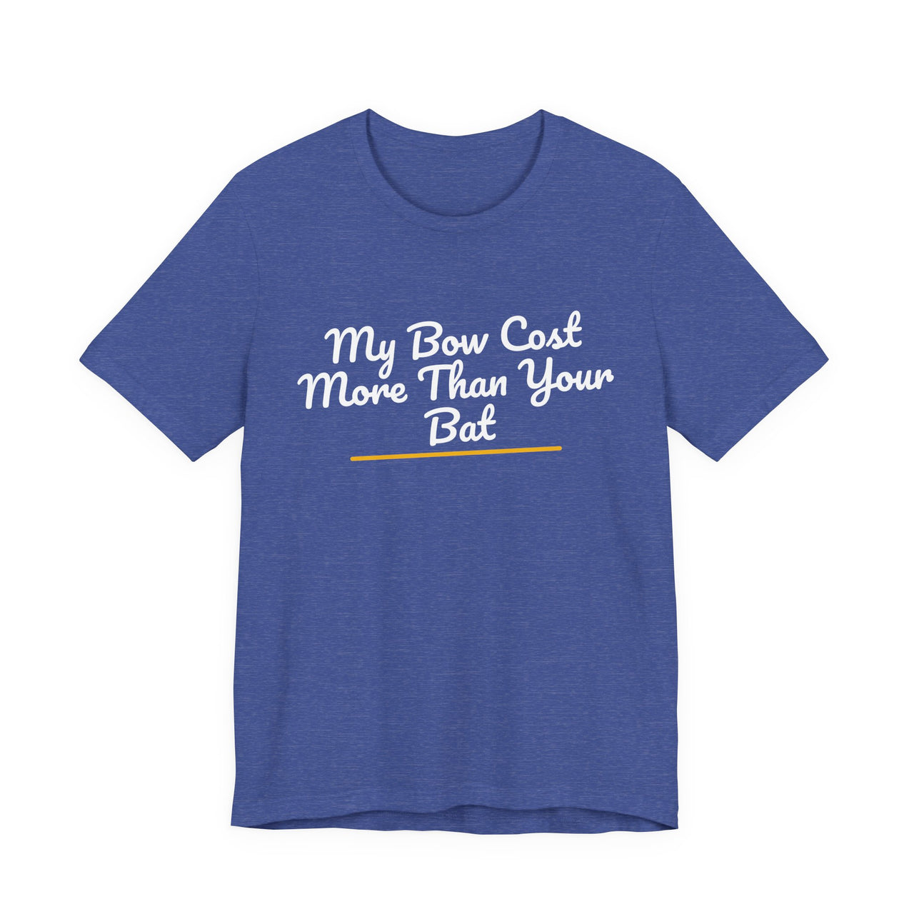 My Bow Cost More Than Your Bat — Softball T-Shirt