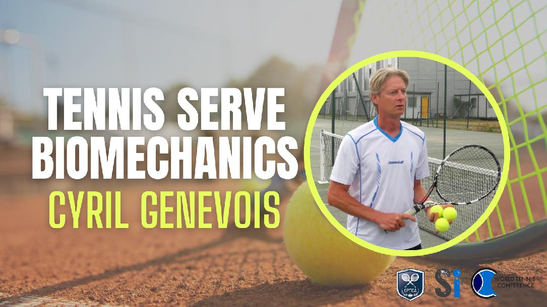 Tennis Serve Biomechanics : Cyril Genevois