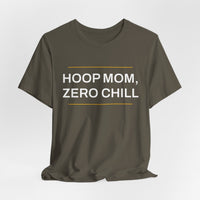 Thumbnail for Hoop Mom, Zero Chill — Basketball T-Shirt
