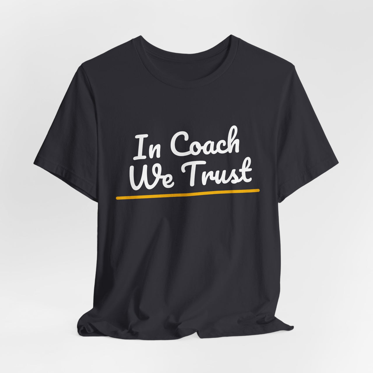 In Coach We Trust — Football T-Shirt