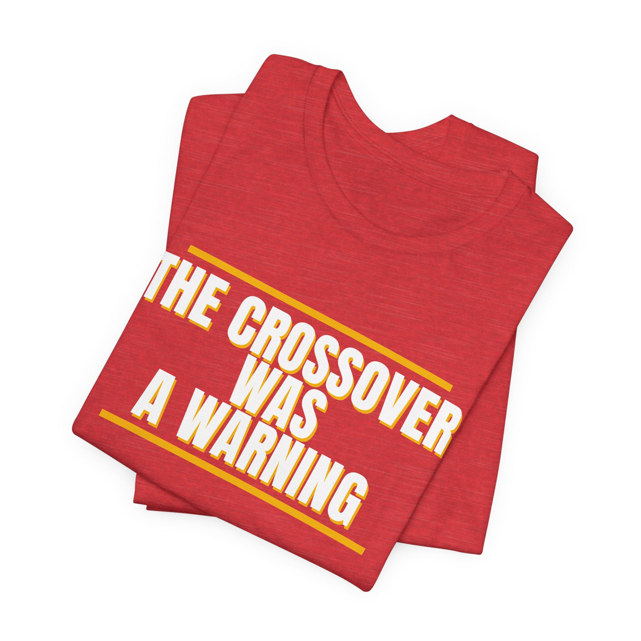 The Crossover Was A Warning — Basketball T-Shirt