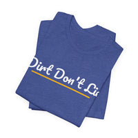 Thumbnail for Dirt Don't Lie — Baseball T-Shirt