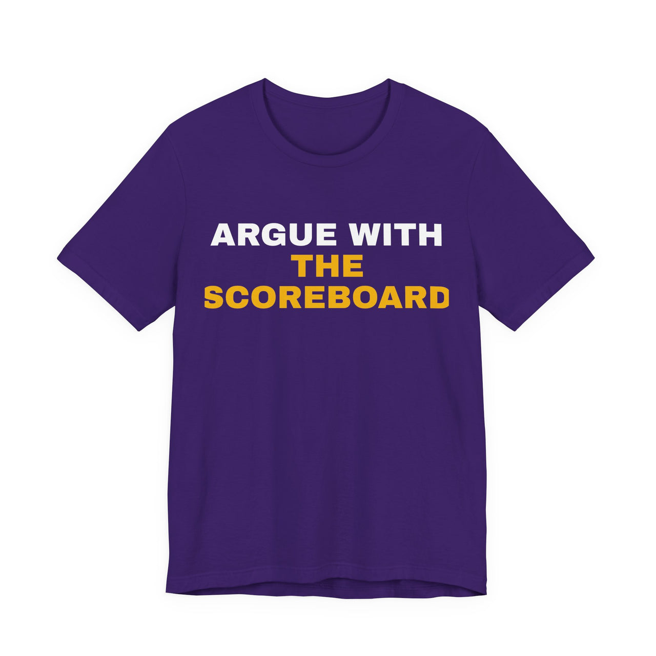 Argue With The Scoreboard — Football T-Shirt
