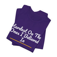 Thumbnail for Hardest On The Ones I Believed In — Football T-Shirt