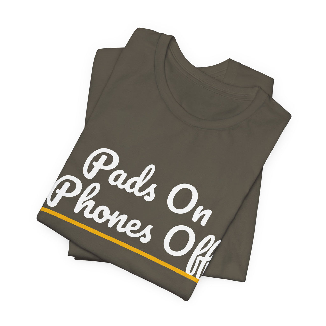 Pads On Phones Off — Football T-Shirt