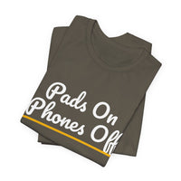 Thumbnail for Pads On Phones Off — Football T-Shirt