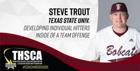 Thumbnail for Steven Trout - Texas State Univ. - Developing Hitters