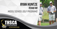 Thumbnail for Ryan Huntze - Texas HS - Middle School Golf Programs