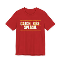 Thumbnail for Catch. Rise. Splash. — Basketball T-Shirt
