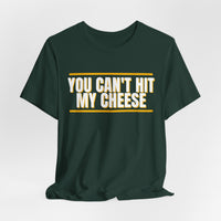 Thumbnail for You Can't Hit My Cheese — Baseball T-Shirt