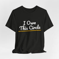 Thumbnail for I Own This Circle — Softball T-Shirt