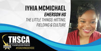 Thumbnail for Iyhia McMichael - Emerson HS - Little Things: Hitting, Fielding & Culture
