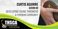 Thumbnail for Curtis Aguirre - Eaton HS - Developing Young Throwers & Throwing Community