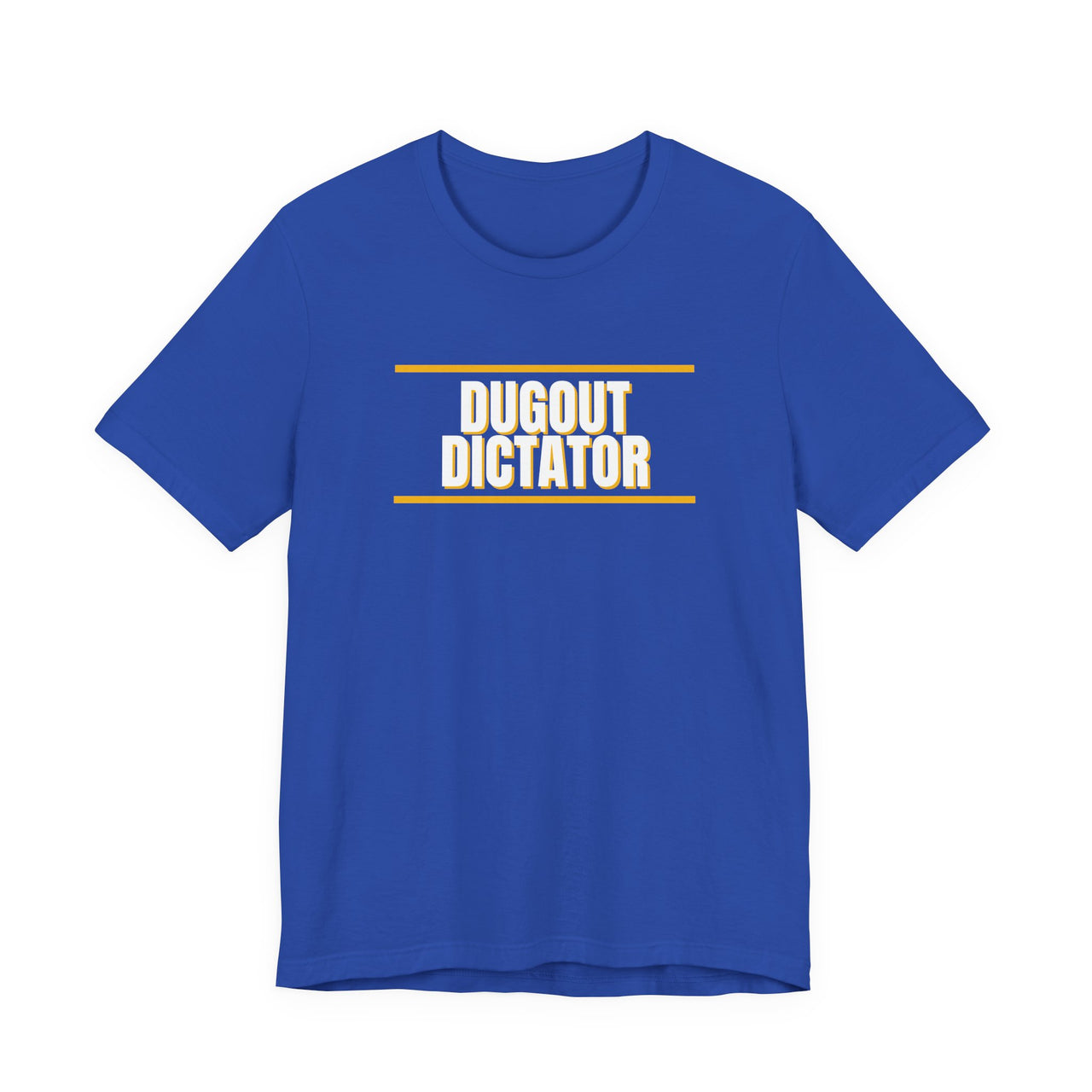 Dugout Dictator — Baseball T-Shirt