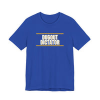 Thumbnail for Dugout Dictator — Baseball T-Shirt
