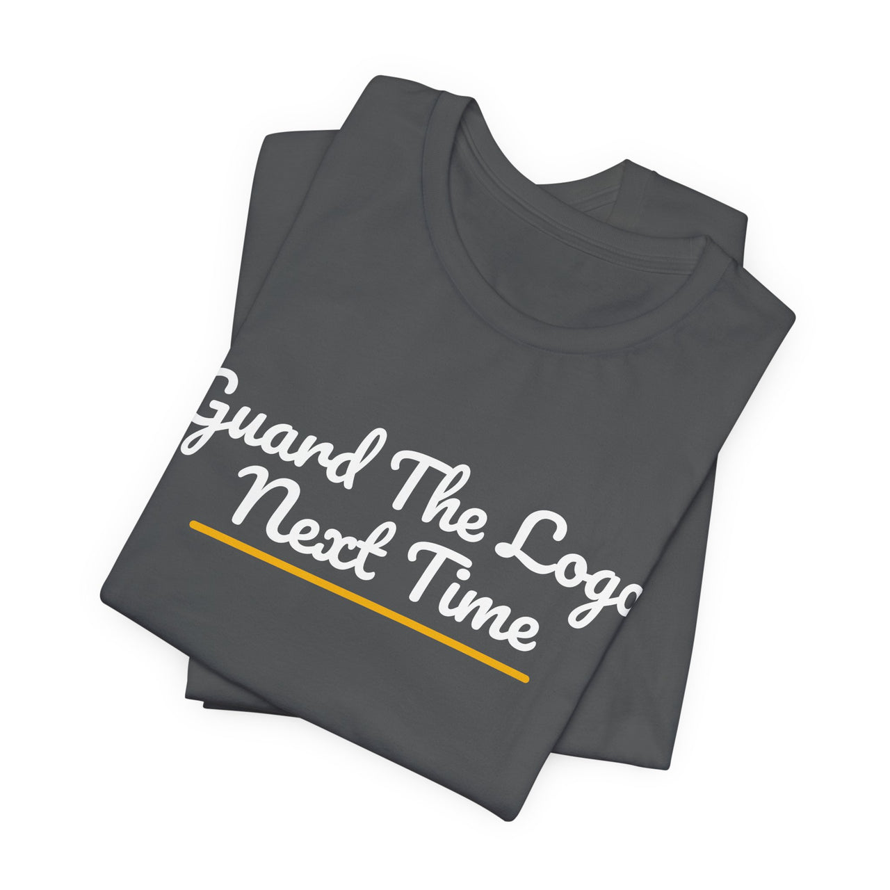 Guard The Logo Next Time — Basketball T-Shirt