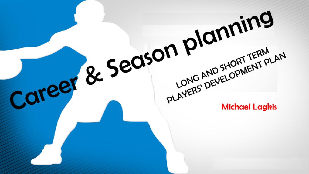 Career and Season planning