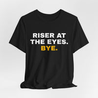 Thumbnail for Riser At The Eyes. Bye. — Softball T-Shirt