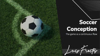 Thumbnail for Soccer Conception - The game as continuous flow