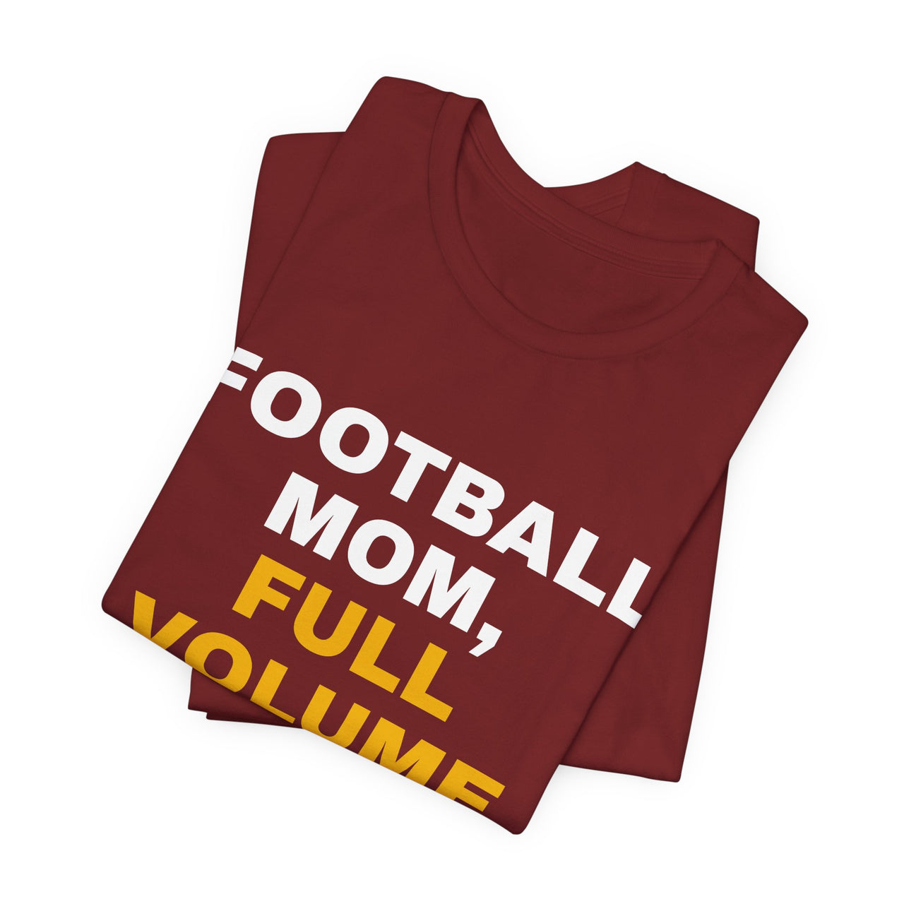 Football Mom, Full Volume — Football T-Shirt