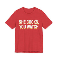Thumbnail for She Cooks, You Watch — Basketball T-Shirt