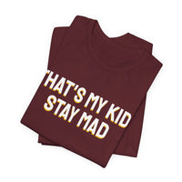 Thumbnail for That's My Kid, Stay Mad — Basketball T-Shirt