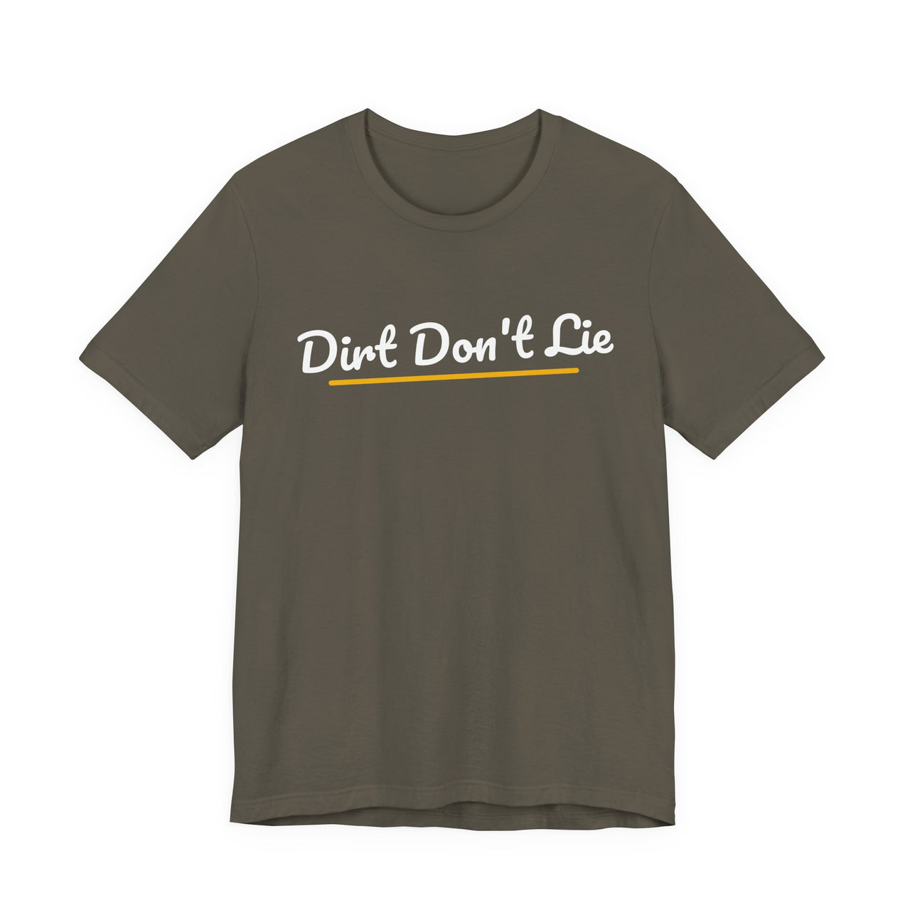 Dirt Don't Lie — Baseball T-Shirt