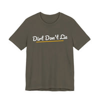 Thumbnail for Dirt Don't Lie — Baseball T-Shirt