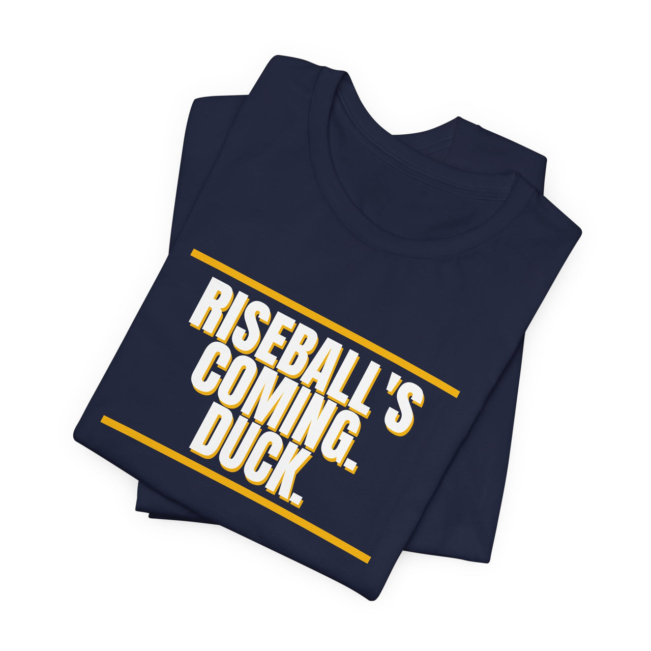Riseball's Coming. Duck. — Softball T-Shirt