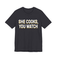 Thumbnail for She Cooks, You Watch — Basketball T-Shirt