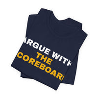 Thumbnail for Argue With The Scoreboard — Football T-Shirt