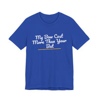 Thumbnail for My Bow Cost More Than Your Bat — Softball T-Shirt
