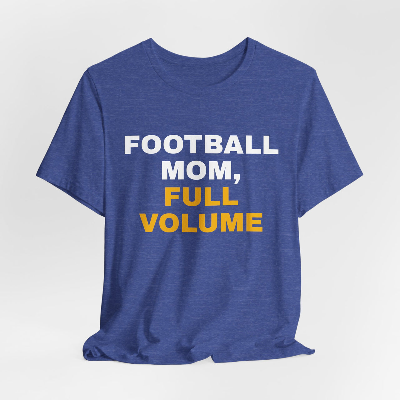 Football Mom, Full Volume — Football T-Shirt
