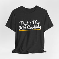 Thumbnail for That's My Kid Cooking — Basketball T-Shirt