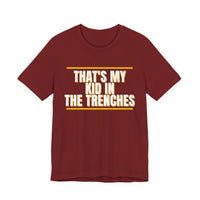 Thumbnail for That's My Kid In The Trenches — Football T-Shirt
