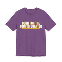 Thumbnail for Born For The Fourth Quarter — Football T-Shirt