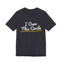 Thumbnail for I Own This Circle — Softball T-Shirt
