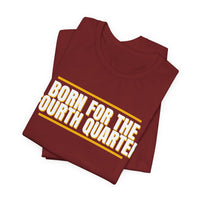 Thumbnail for Born For The Fourth Quarter — Football T-Shirt