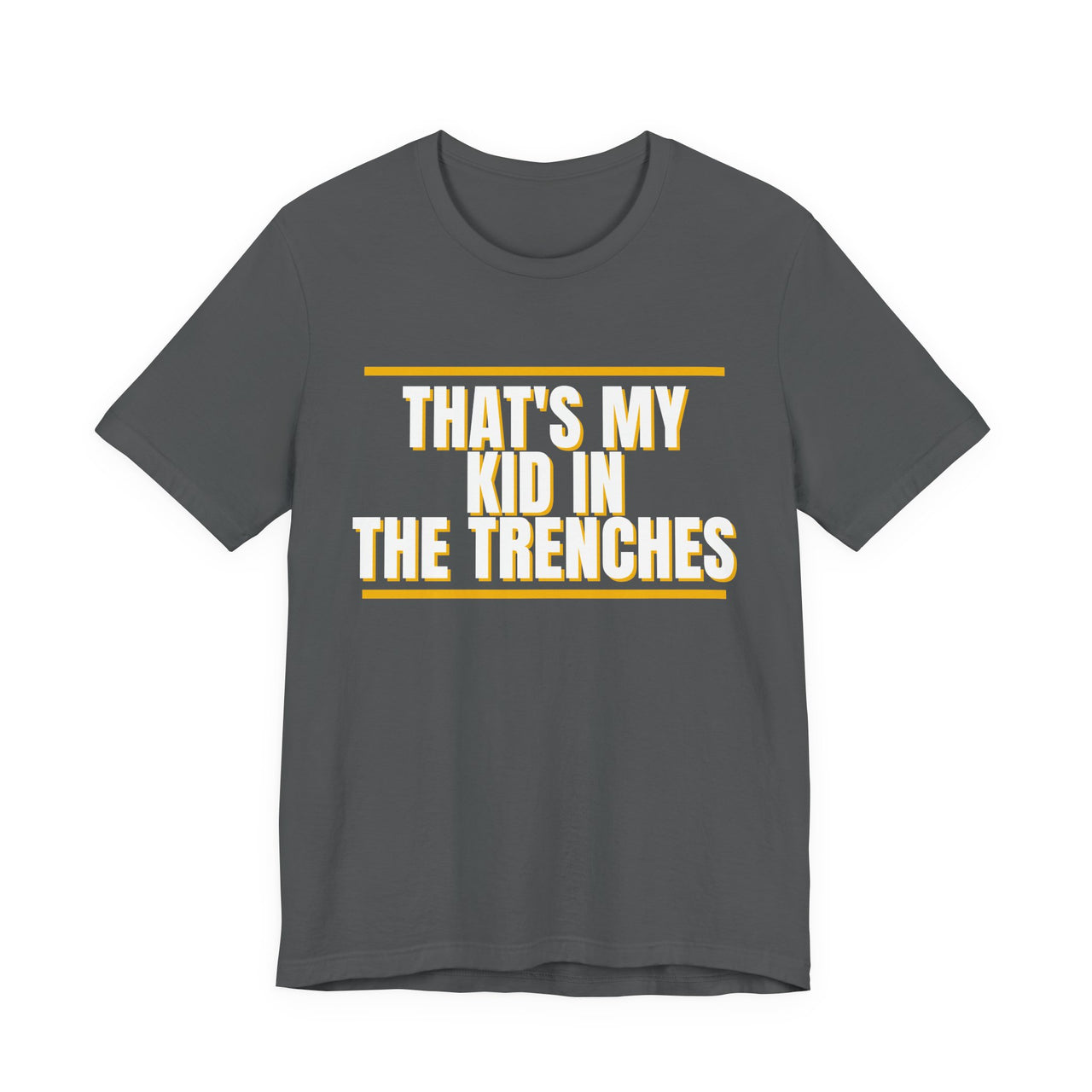 That's My Kid In The Trenches — Football T-Shirt