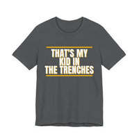 Thumbnail for That's My Kid In The Trenches — Football T-Shirt