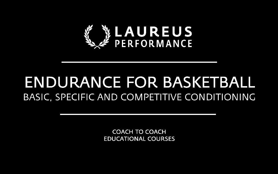 ENDURANCE FOR BASKETBALL: Basic, specific and competitive conditioning